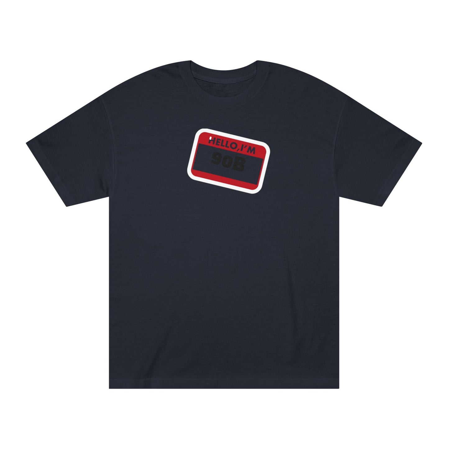 Bold Graphic Unisex Tee with 90B Design, Casual Streetwear, Gift for Him/Her, Trendy Summer Top, Perfect for Parties His name is proof of identity